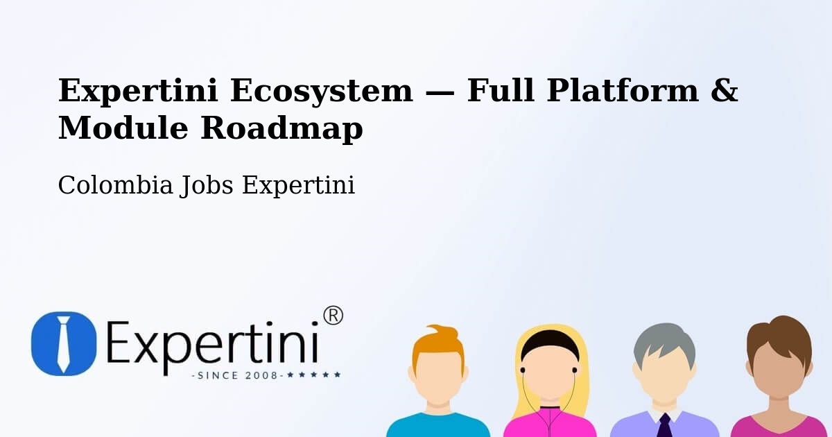 Expertini Ecosystem — Full Platform & Module Roadmap – Pailitas