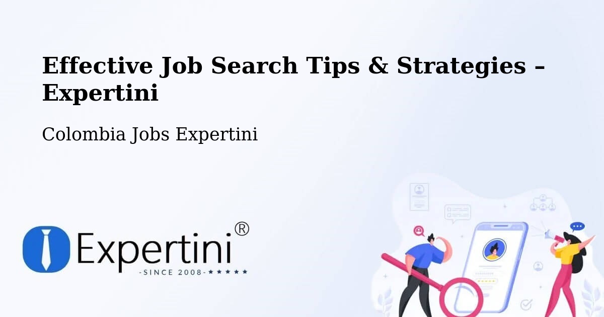Job Search Tips & Strategies for Job Seekers – Pailitas - Pailitas, Colombia Jobs Expertini