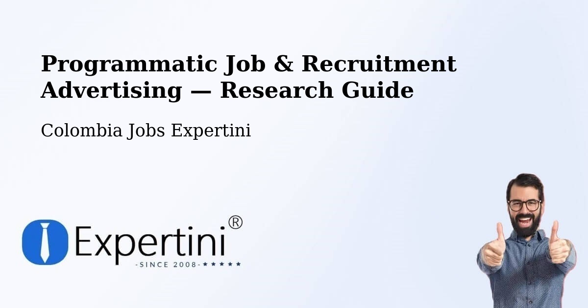 Programmatic Job & Recruitment Advertising — Research Guide – Pailitas